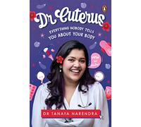 Dr. Cuterus: Everything Nobody Tells You About Your Body