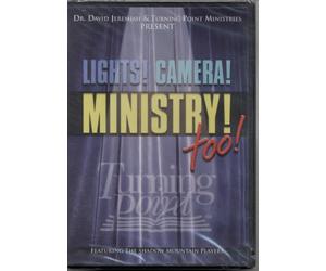 Dr. David Jeremiah & Turning Point Ministries Present: Lights! Camera! Ministry! Too! Featuring the Shadow Mountain Players