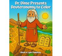 Dr. Dime Presents Deuteronomy to Color