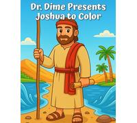 Dr. Dime Presents Joshua to Color