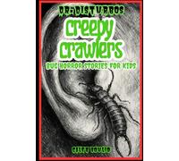 Dr. Disturbo’s Creepy Crawlers: Bug Horror Stories for Kids