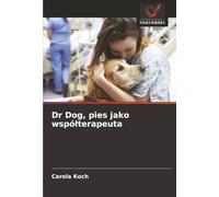 Dr Dog, pies jako współterapeuta