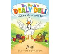 Dr. Duck's Dealy Deli: Catalogue of the IDeal Deli