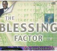 Dr.ed Montgomery - Blessing Factor
