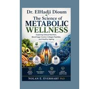Dr. ElHadji Dioum: The Science of Metabolic Wellness: Exploring Clinical Nutrition, Blood Sugar Control, Collagen Peptides, and Healthy Ageing