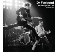 Dr. Feelgood - All Through The City (with Wilko 1974-1977)