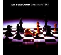 Dr Feelgood - Chess Masters