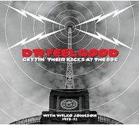 Dr. Feelgood - Gettin's Their Kicks at BBC