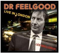 Dr. Feelgood - Live In London (Reissue)