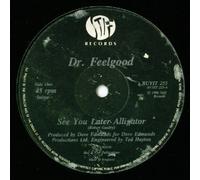 Dr. Feelgood - See You Later Alligator - Dr. Feelgood 12"
