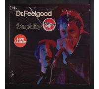 Dr Feelgood - Stupidity