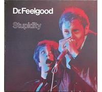Dr. Feelgood - Stupidity