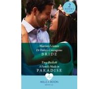 Dr Finlays Courageous Bride / A Family Made In Paradise (ebook)