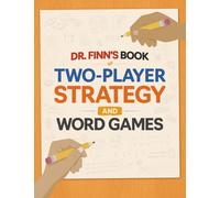 Dr. Finn's Book of Two-Player Strategy and Word Games: A Collection of Two-Player Games for Adults and Kids (Dr. Finn's Books of Games)