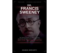 Dr. Francis Sweeney: The Cleveland Torso Killer