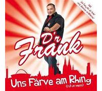 D'R Frank - Uns Färve am Rhing