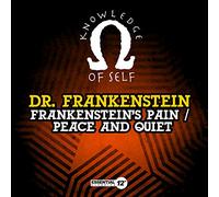 Dr Frankenstein - Frankenstein's Pain / Peace & Quiet