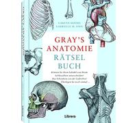 DR. GARETH MOOR GRAY’S ANATOMIE RÄTSELBUCH: Lösen Sie viele ausgefei (Tapa dura)