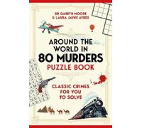 Dr Gareth Moore Laura Jayne Around the World in 80 Murders Puzzle (Tapa blanda)