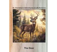 Dr. Grandma’s Adventures in Life Science: The Deer