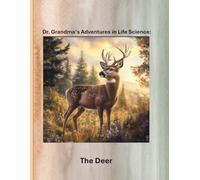 Dr. Grandma’s Adventures in Life Science: The Deer
