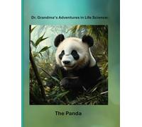 Dr. Grandma’s Adventures in Life Science: The Panda