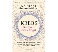 Dr. Hanna Heike Krebs - Das Ende einer Angst: Woran die Wissenschaft (Tapa dura)
