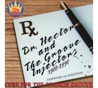 Dr. Hector & Groove Injectors - Cure for The Common Groove
