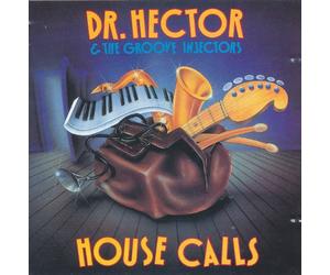 Dr Hector & Groove Injectors - House Calls
