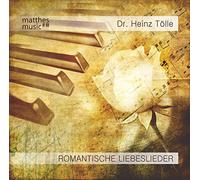 Dr. Heinz Tölle - Romantische Liebeslieder - Klaviermusik zum Entspannen und Träumen (gespielt von Pianist: Ronny Matthes)