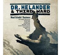 Dr. Helander & Third Ward - Meat Grindin' Business