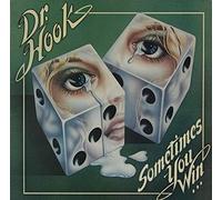 Dr Hook - Sometimes You Win