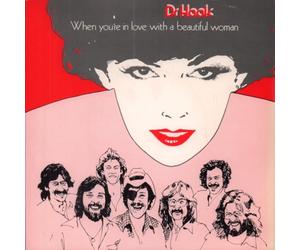 Dr Hook - When You're In Love With A Beautiful Woman - P/S