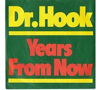Dr Hook - Years From Now