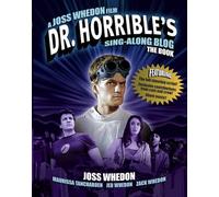 DR HORRIBLE SING ALONG BLOG BOOK: The Book