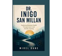 DR. INIGO SAN MILLAN: Exploring Metabolic Health Through Zone 2 and Aerobic Training