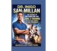 DR. INIGO SAN-MILLAN: The Science of Metabolism and Zone 2 Training for Fat Loss Energy and Peak Performance