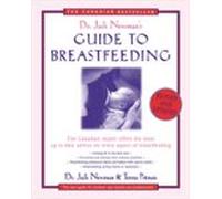 Dr. Jack Newmans Guide To Breastfeeding (ebook)