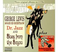 Dr. Jazz & Blues From The Bayou by George Lewis & His Orchestra (1994-08-09)