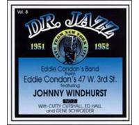 Dr. Jazz Series, Vol. 8 by Eddie Condon with Johnny Windhurst (1995-10-17)