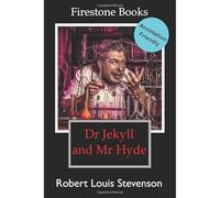 Dr Jekyll and Mr Hyde: Annotation-Friendly Edition (Firestone Books’ Annotation-Friendly Editions)