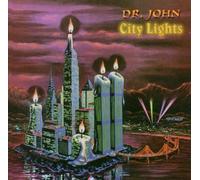 Dr. John - City Lights: Remastered