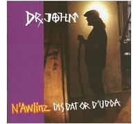 Dr John - Nawlinz Dis Dat Or D'udda