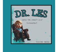 DR. LES SAVES THE CHARITY GOLF TOURNAMENT