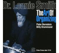 Dr. Lonnie Smith - The Art of Organizing