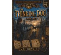 Dr. Love Dog - The Thinking Dog