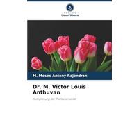 Dr. M. Victor Louis Anthuvan