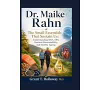 Dr. Maike Rahn: The Small Essentials That Sustain Us: Understanding DHA, EPA, Nutrient Bioavailability, and Healthy Ageing