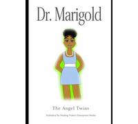 Dr. Marigold: The Quiet Heart (The Angel Twins Series)