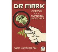 DR MARK: Casebook of a Paranormal Investigator
